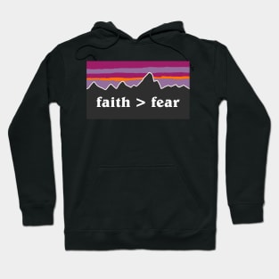 faith > fear Hoodie